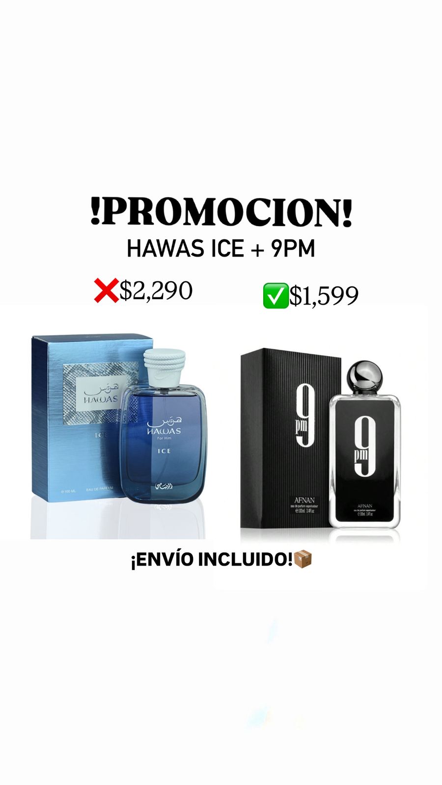 PROMOCION HAWAS ICE Y 9PM